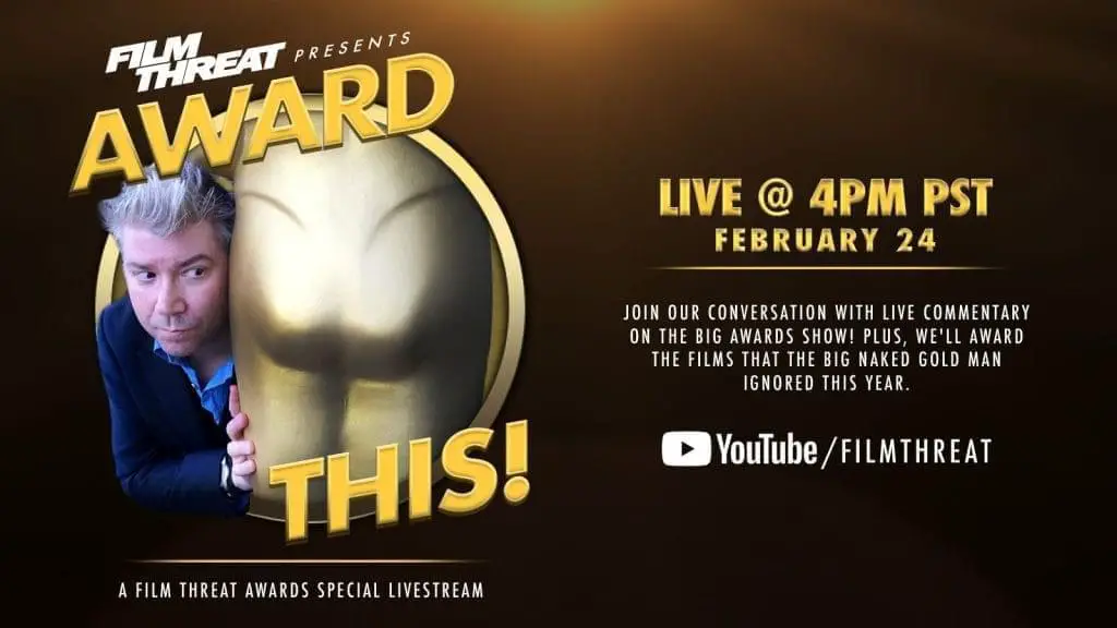 Award This! See Film Threat’s Live Oscar Show on YouTube image