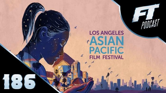 LA Asian Pacific Film Festival Podcast Part 1 image