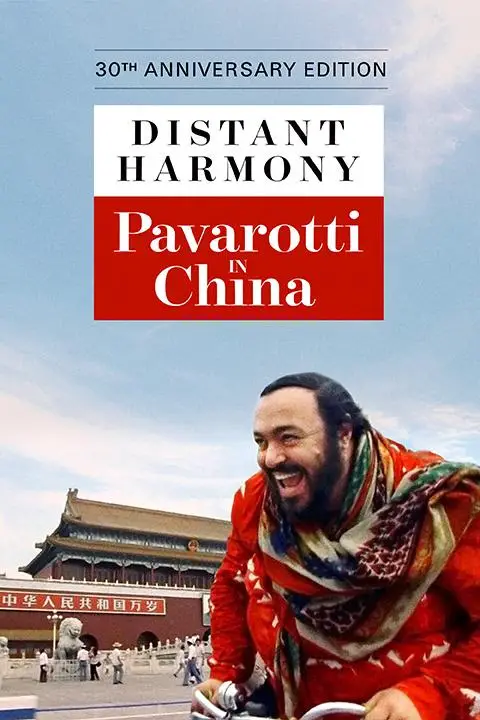 Distant Harmony: Pavarotti in China Image