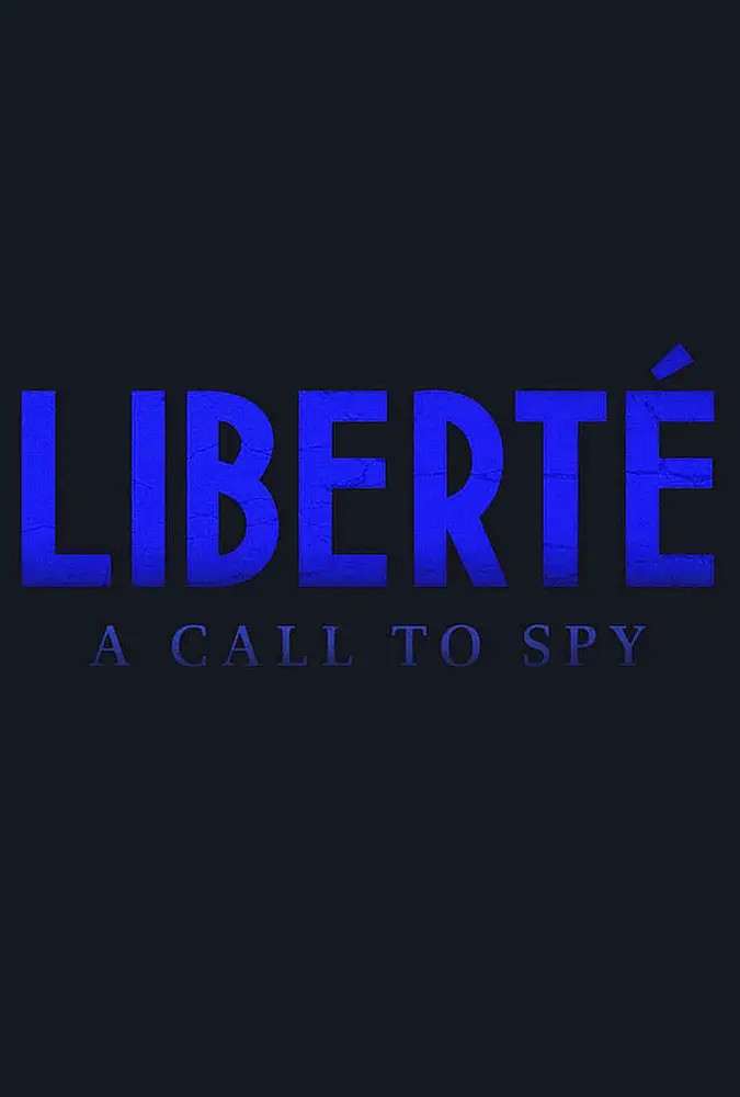 Liberté: A Call to Spy Image