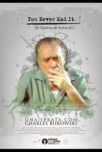 You Never Had It: An Evening With Bukowski Image