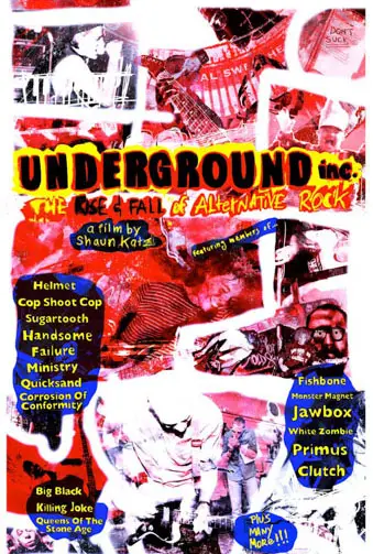 Underground Inc: The Rise & Fall of Alternative Rock Image
