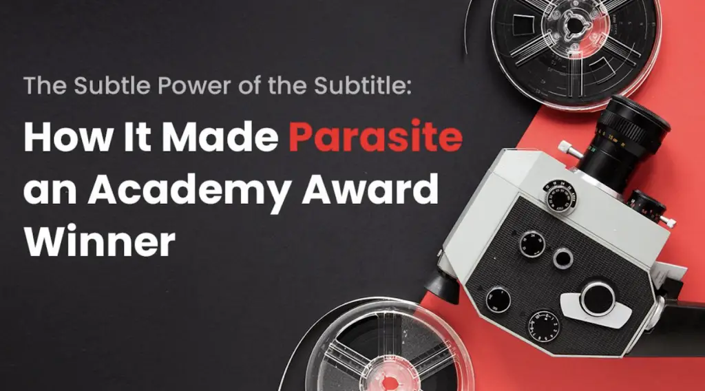 The Subtle Power of the Subtitle: How It Made Parasite an Academy Award Winner image
