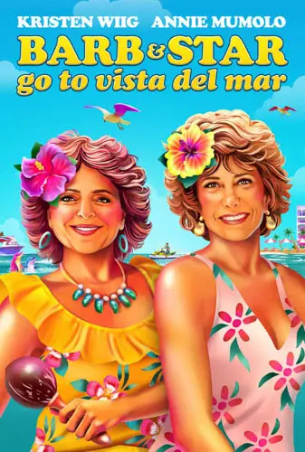 Barb and Star Go to Vista Del Mar Image