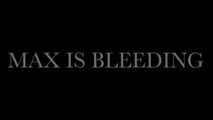 Max is Bleeding Image
