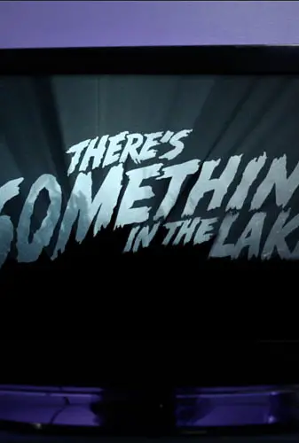 There's Something In The Lake Image