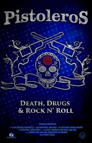 Pistoleros: Death, Drugs and Rock N’ Roll Image