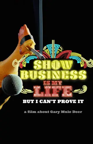 Show Business Is My Life, But I Can’t Prove It Image