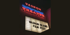 Vashon Film Institute presents the second annual Vashon Island Film Festival, Aug. 10-13, 2023 Image