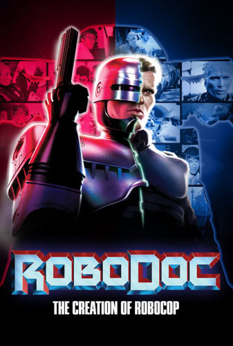 RoboDoc: The Creation of RoboCop Image