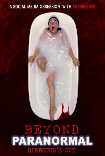 Beyond Paranormal: The Director's Cut Image