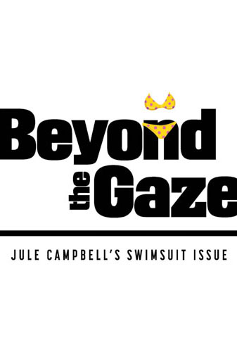 Beyond the Gaze: Jule Campbell’s Swimsuit Issue Image