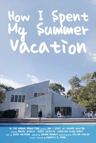 How I Spent My Summer Vacation Image